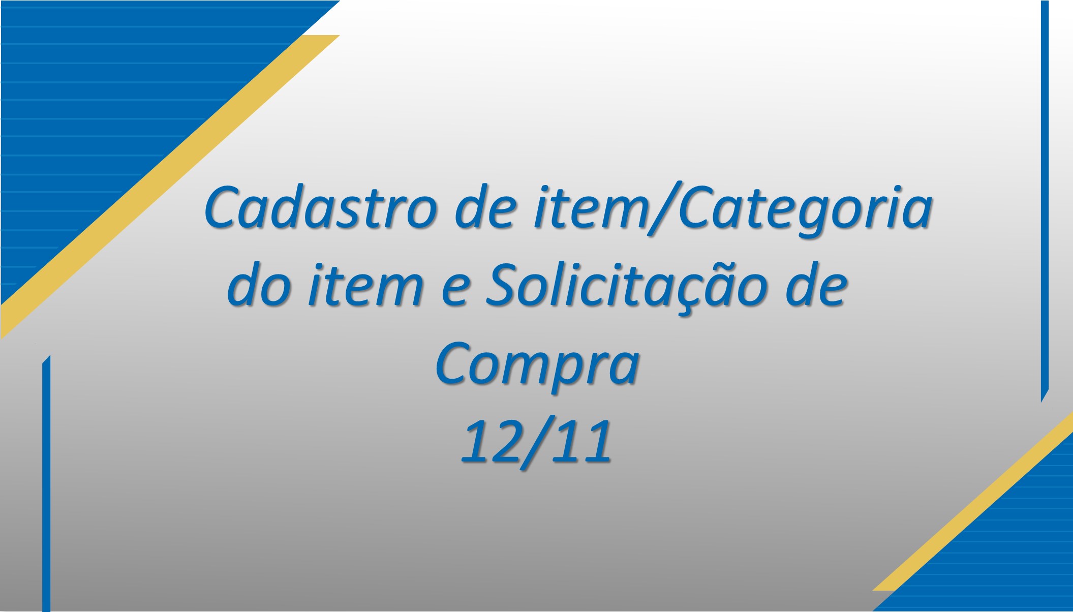 Cadastro de item/Categoria do item e Solicitação de Compra