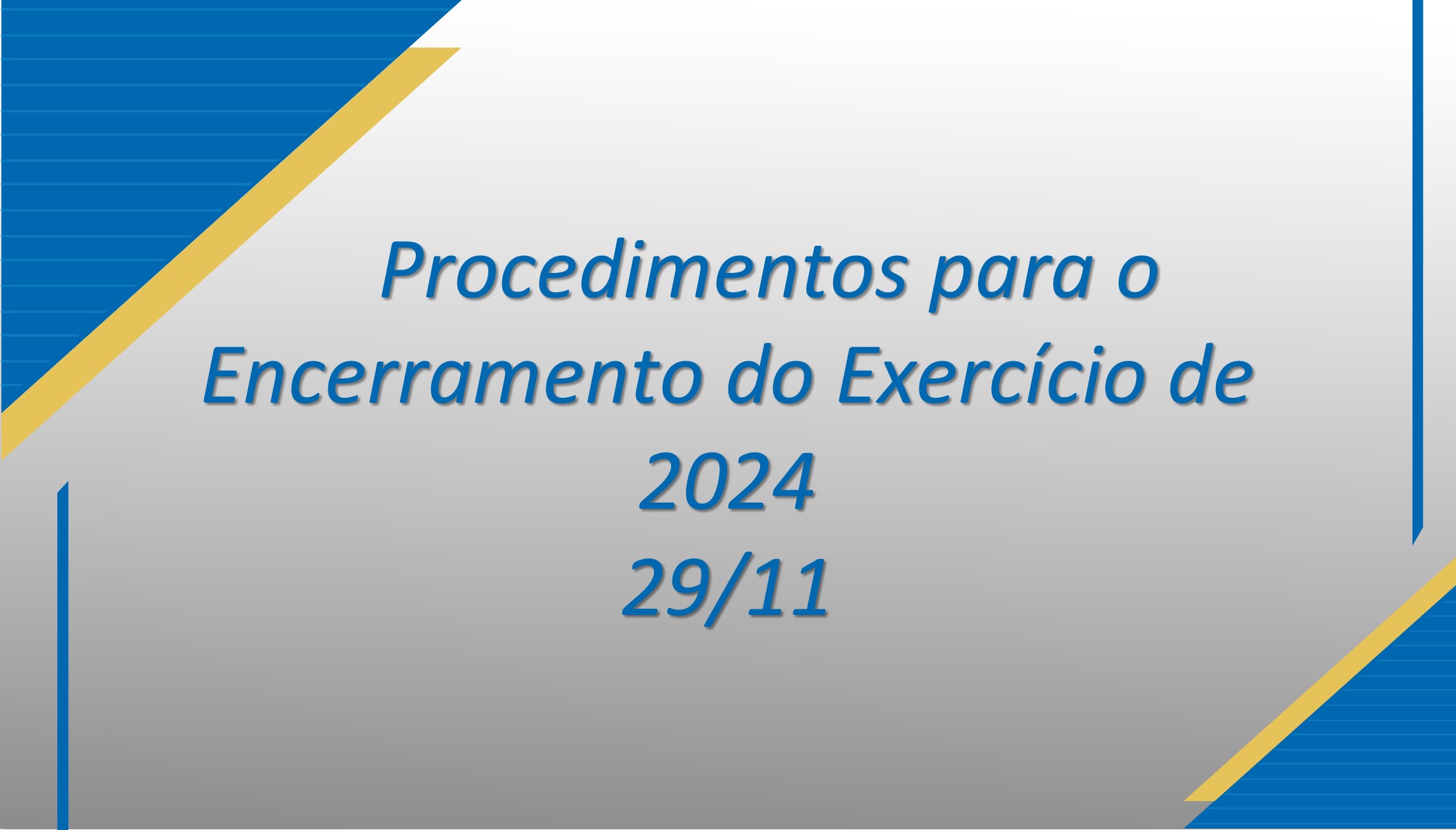 Procedimentos para o Encerramento do Exercício de 2024